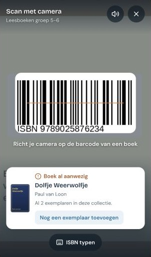 Camerascanner met de melding Boek al aanwezig, het gevonden boek Dolfje Weerwolfje en de knop Nog een exemplaar toevoegen.